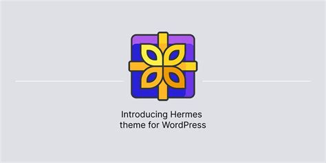 hermes wordpress theme|Introducing Hermes theme for WordPress .